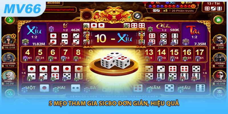 5 mẹo tham gia Sicbo đơn giản, hiệu quả