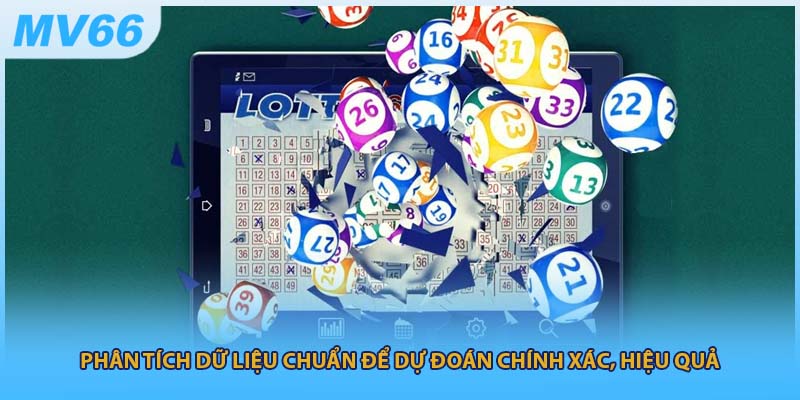 Phân tích dữ liệu chuẩn để dự đoán chính xác, hiệu quả