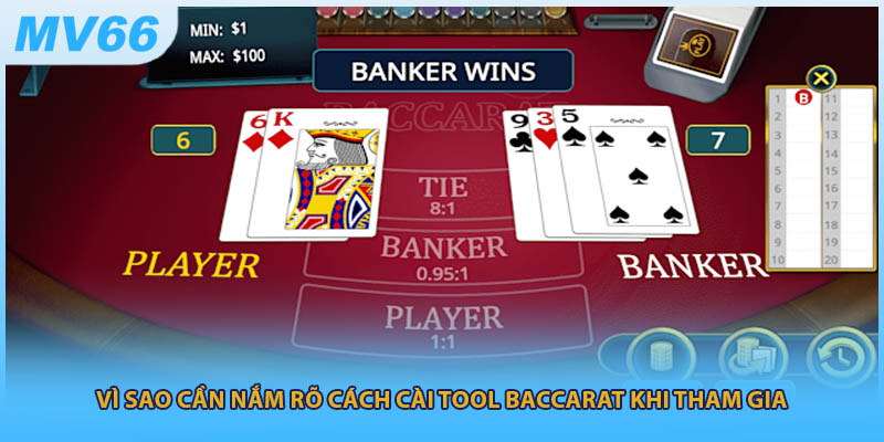 Vì sao cần nắm rõ cách cài tool baccarat khi tham gia